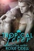 Tropical Fever - Part 2 - New Adult Romance (Paperback) - Roxie Odell Photo