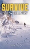 Survive - Snow Country (Paperback, New edition) - Jeff Henry Photo