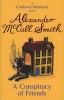 A Conspiracy of Friends (Paperback) - Alexander McCall Smith Photo