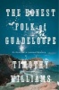 The Honest Folk of Guadeloupe (Hardcover) - Timothy Williams Photo