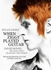 When Ziggy Played Guitar - David Bowie, the Man Who Changed the World (Hardcover, New) - Dylan Jones Photo