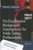 Pre-Employment Background Investigations for Public Safety Professionals (Hardcover) - Frank A Colaprete Photo