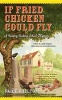 If Fried Chicken Could Fly (Paperback) - Paige Shelton Photo