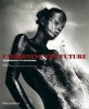 Fashioning the Future - Tomorrow's Wardrobe (Paperback) - Suzanne Lee Photo