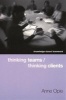 Thinking Teams/Thinking Clients - Knowledge-Based Team Work (Paperback, New) - Anne Opie Photo