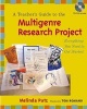 A Teacher's Guide to the Multigenre Research Project - Everything You Need to Get Started (Paperback) - Melinda Putz Photo