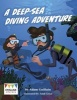 A Deep-Sea Diving Adventure (Paperback) - Adam Guillain Photo