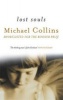 Lost Souls (Paperback, New ed) - Michael Collins Photo