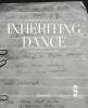 Inheriting Dance - An Invitation from Pina (Paperback) - Marc Wagenbach Photo