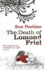 The Death of Lomond Friel (Paperback) - Sue Peebles Photo