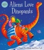 Aliens Love Dinopants (Paperback) - Claire Freedman Photo