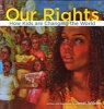 Our Rights - How Kids Are Changing the World (Hardcover, New) - Janet Wilson Photo