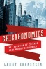 Chicagonomics - The Evolution of Chicago Free Market Economics (Hardcover) - Lanny Ebenstein Photo