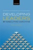 Developing Leaders by Executive Coaching - Practice and Evidence (Hardcover) - Andromachi Athanasopoulou Photo