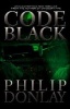 Code Black - A Donovan Nash Thriller (Paperback) - Philip Donlay Photo