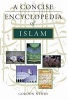 A Concise Encyclopedia of Islam (Paperback) - Gordon Newby Photo