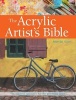 The Acrylic Artist's Bible - An Essential Reference for the Practising Artist (Paperback) - Marylin Scott Photo