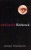 An Eye for Hitchcock (Paperback) - Murray Pomerance Photo