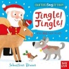 Can You Say it Too: Jingle Jingle (Board book) - Nosy Crow Photo