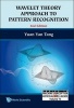 Wavelet Theory and Its Application to Pattern Recognition (Hardcover, 2nd Revised edition) - Yuan Yan Tang Photo