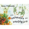 Los Animales del Zoologico (English, Spanish, Board book, 1st ed) - Brian Wildsmith Photo