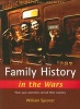 Family History in the Wars - How Your Ancestors Served Their Country (Paperback) - William Spencer Photo