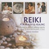 Reiki for Health & Healing - Physical and Spiritual Wellbeing Using the Energy of Nature and the Power of Touch (Hardcover) - Carmen Fernandez Photo