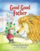 Good Good Father (Hardcover) - Chris Tomlin Photo