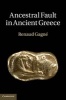 Ancestral Fault in Ancient Greece (Hardcover, New) - Renaud Gagne Photo