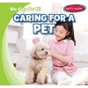 Caring for a Pet (Paperback) - Lois Fortuna Photo