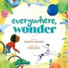 Everywhere, Wonder (Hardcover) - Matthew Swanson Photo