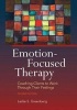 Emotion-Focused Therapy - Coaching Clients to Work Through Their Feelings (Hardcover, 2nd Revised edition) - Leslie S Greenberg Photo