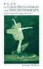 Play in Child Development and Psychotherapy - Toward Empirically Supported Practice (Hardcover, New) - Sandra Walker Russ Photo