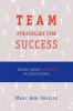 Team Strategies for Success - Doing What Counts in Education (Paperback) - Mary Ann Smialek Photo