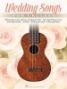 Wedding Songs for Ukulele (Paperback) - Hal Leonard Corp Photo