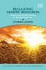 Regulating Genetic Resources - Access and Benefit Sharing in International Law (Hardcover) - Charles Lawson Photo