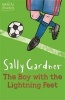 The Boy with the Lightning Feet (Paperback) - Sally Gardner Photo