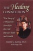 The Healing Connection - The Story of a Physician's Search for the Link Between Faith and Health (Paperback, Pbk. ed) - Harold G Koenig Photo