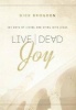 Live Dead Joy - 365 Days of Living and Dying with Jesus (Paperback) - Dick Brogden Photo