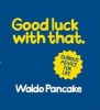 Good Luck with That (Hardcover) - Waldo Pancake Photo