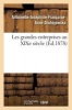 Les Grandes Entreprises Au Xixe Siecle (French, Paperback) - Drohojowska a J F a Photo