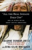 All the Real Indians Died off - And 20 Other Myths About Native Americans (Paperback) - Roxanne Dunbar Ortiz Photo