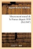 Mouvement Moral de La France Depuis 1830 (French, Paperback) - De Keratry A H Photo