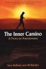 The Inner Camino - A Path of Awakening (Paperback) - Sara Hollwey Photo