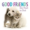 Good Friends are Hard to Find (Hardcover) - Sellers Publishing Inc Photo