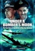 Under a Bomber's Moon - The True Story of Two Airmen at War Over Germany (Hardcover) - Stephen Harris Photo