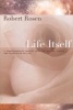 Life Itself - A Comprehensive Inquiry into the Nature, Origin, and Fabrication of Life (Paperback, New ed) - Robert Rosen Photo