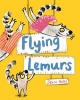 Flying Lemurs (Paperback, Main Market Ed.) - Zehra Hicks Photo