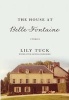 The House at Belle Fontaine (Paperback) - Lily Tuck Photo