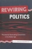 Rewiring Politics - Presidential Nominating Conventions in the Media Age (Hardcover) - Costas Panagopoulos Photo